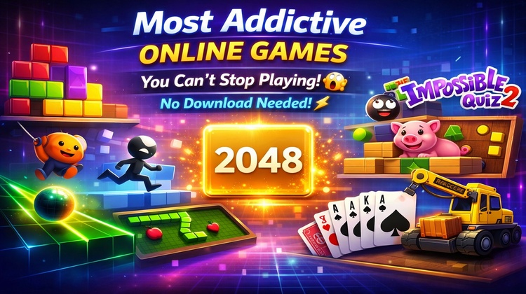 Most Addictive Online Games You Can’t Stop Playing
